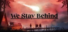 We Stay Behind