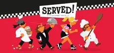 Served!