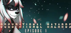 Occupational Hazards: Episode 1