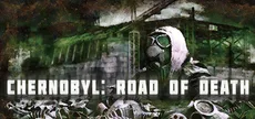 Chernobyl: Road of Death