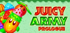 Juicy Army: Prologue