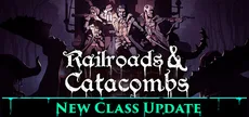 Railroads & Catacombs