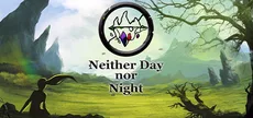 Neither Day nor Night
