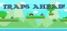 Traps Ahead!