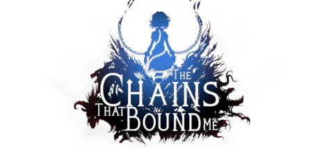 The Chains That Bound Me