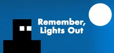 Remember, Lights Out