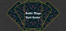 Battle Mage : Card Caster