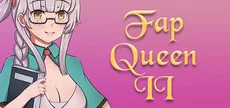 Fap Queen 2