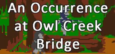 An Occurrence at Owl Creek Bridge