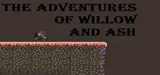 The Adventures of Willow and Ash