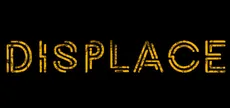 Displace