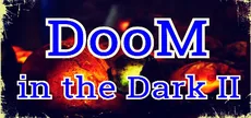 DooM in the Dark 2