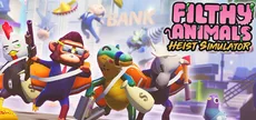 Filthy Animals | Heist Simulator