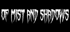 Of Mist and Shadows