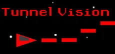 Tunnel Vision