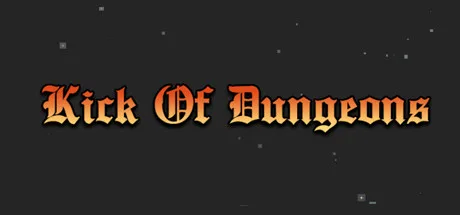 Kick of Dungeon