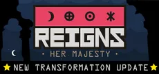 Reigns: Her Majesty