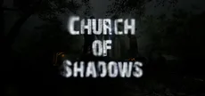 Church of Shadows