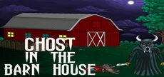 Ghost In The Barn House
