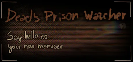 Dead's Prison Watcher