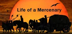 Life of a Mercenary