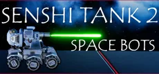 Senshi Tank 2: Space Bots