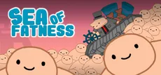 Sea Of Fatness: Save Humanity Together