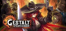 Gestalt: Steam & Cinder
