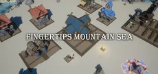 Fingertips mountain sea（指尖山海）