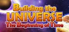Building the Universe: The Beginning of Time