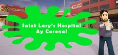 Saint Lary's Hospital - Ay Corona!