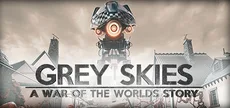 Grey Skies: A War of the Worlds Story