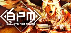 BPM: BULLETS PER MINUTE