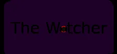 The Watcher