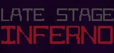 Late Stage Inferno
