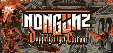 Nongunz: Doppelganger Edition