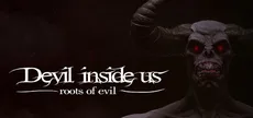 Devil Inside Us: Roots of Evil