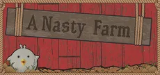 A Nasty Farm