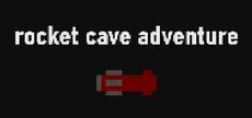 Rocket Cave Adventure