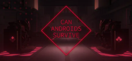 CAN ANDROIDS SURVIVE