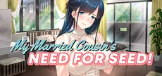 My Married Cousin's Need for Seed