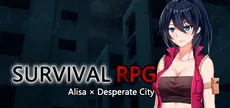 Survival RPG Alisa x Desperate City