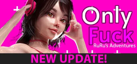 OnlyFuck - RuRu's Adventures