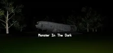 Monster In The Dark
