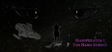 Manipulator I:The Hand Behind