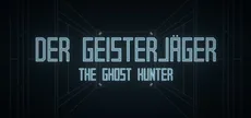 Der Geisterjäger / The Ghost Hunter