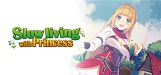 Slow living with Princess