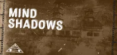 Mind Shadows
