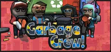 Garbage Crew!