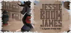 Jessie 'Boom' James - a jigsaw chess tale